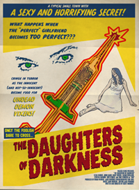THe Daughters of Darkness is an independent grindhouse-style movie. The poster was made to resemble the cheap folded posters that often were used to promote such films.